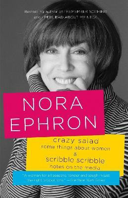 Crazy Salad and Scribble Scribble(English, Paperback, Ephron Nora)