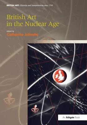 British Art in the Nuclear Age(English, Paperback, unknown)