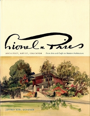 Lionel H. Pries, Architect, Artist, Educator(English, Hardcover, Ochsner Jeffrey Karl)