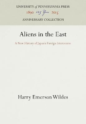 Aliens in the East(English, Electronic book text, Wildes Harry Emerson)