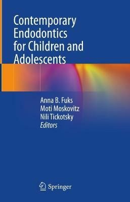 Contemporary Endodontics for Children and Adolescents(English, Hardcover, unknown)