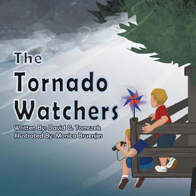 The Tornado Watchers(English, Paperback, Tomczek David G)
