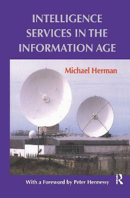 Intelligence Services in the Information Age(English, Hardcover, Herman Michael)