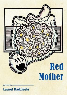 Red Mother(English, Paperback, Radzieski Laurel)