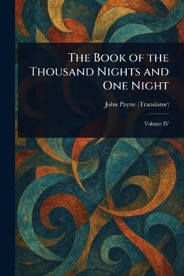 The Book of the Thousand Nights and One Night(English, Paperback, Payne John)