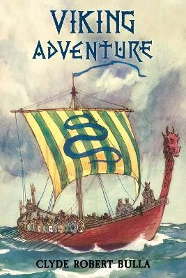 Viking Adventure(English, Paperback, Bulla Clyde Robert)