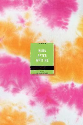 Burn After Writing (Tie-Dye)(English, Paperback, Jones Sharon)