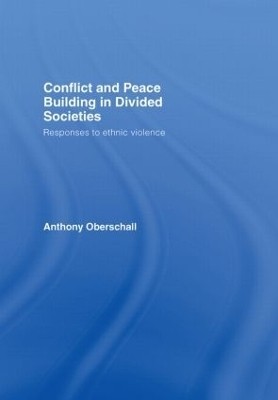 Conflict and Peace Building in Divided Societies(English, Hardcover, Oberschall Anthony)