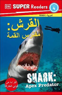 DK Super Readers Level 4 Shark Apex Predator (Arabic translation)(English, Paperback, DK)