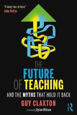 The Future of Teaching(English, Paperback, Claxton Guy)