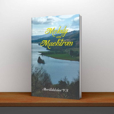 Melody and Maelstrom | Fictional Tales of Hope and Love(Paperback, Amrutalakshmi V S)
