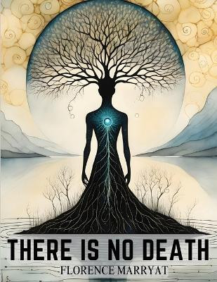 There is No Death(English, Paperback, Florence Marryat)