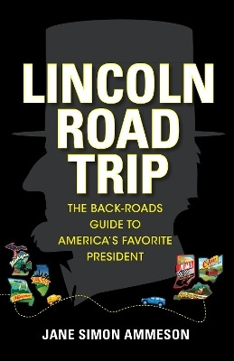Lincoln Road Trip(English, Hardcover, Ammeson Jane Simon)