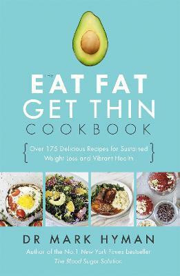The Eat Fat Get Thin Cookbook(English, Paperback, Hyman Mark)
