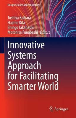 Innovative Systems Approach for Facilitating Smarter World(English, Hardcover, unknown)