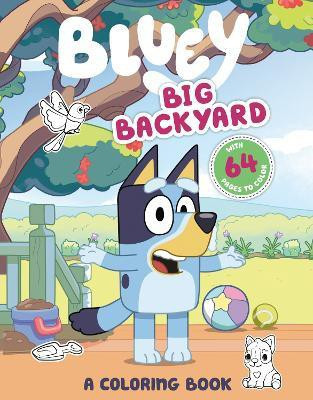 Bluey: Big Backyard: A Coloring Book(English, Paperback, Penguin Young Readers Licenses)