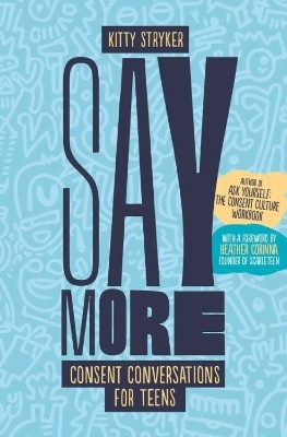 Say More(English, Paperback, Stryker Kitty)