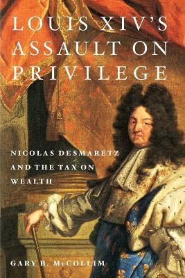 Louis XIV's Assault on Privilege(English, Hardcover, McCollim Gary B.)