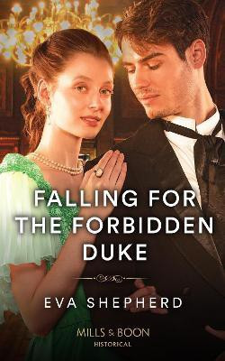 Falling For The Forbidden Duke(English, Paperback, Shepherd Eva)