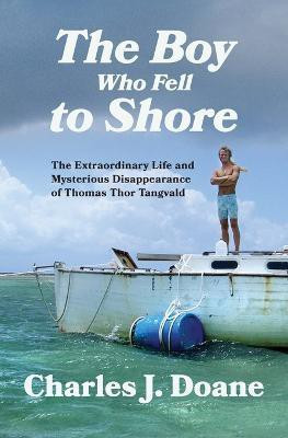 The Boy Who Fell to Shore(English, Paperback, Doane Charles J)