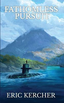 Fathomless Pursuit(English, Paperback, Kercher Eric)