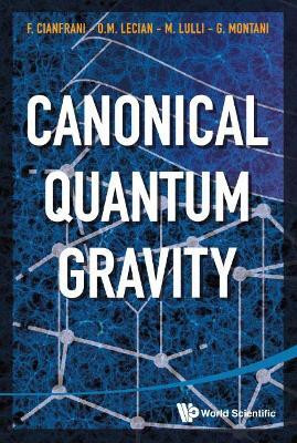 Canonical Quantum Gravity: Fundamentals And Recent Developments(English, Hardcover, Cianfrani Francesco)