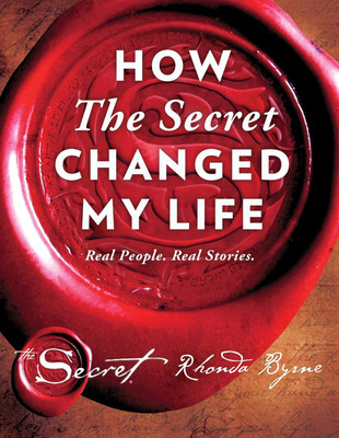 How the Secret Changed My Life(Hardcover, Rhonda Byrne)