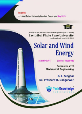 Solar and Wind Energy Semester 8 Mechanical Engineering Savitribai Phule University(Paperback, Tech Knowledge Publications)
