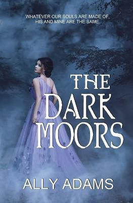 The Dark Moors(English, Paperback, Adams Ally)