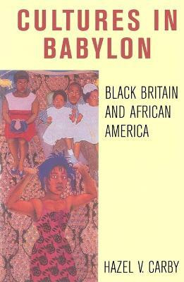 Cultures in Babylon(English, Paperback, Carby Hazel V)