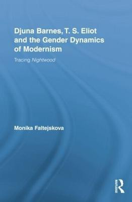 Djuna Barnes, T. S. Eliot and the Gender Dynamics of Modernism(English, Paperback, Lee Monika)