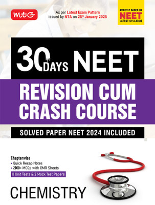 MTG 30 Days NEET Revision Cum Crash Course Chemistry - Chapterwise Notes, 8 Unit Test & 2 Mock Test Paper As Per Latest Exam Pattern issued by NTA on 25th Jan 2025(Paperback, MTG Editorial Board)