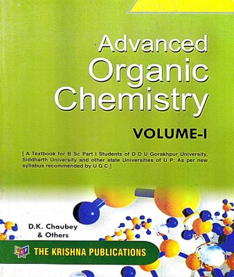 Advanced Organic Chemistry Volume-1st(Paperback, Dr. D.K. Chaubey, Bubash P.D., J.K. Pandey, Surabhi Chaubey)