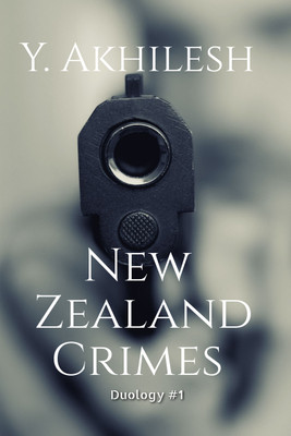 New Zealand Crimes(English, Paperback, Akhilesh Y)