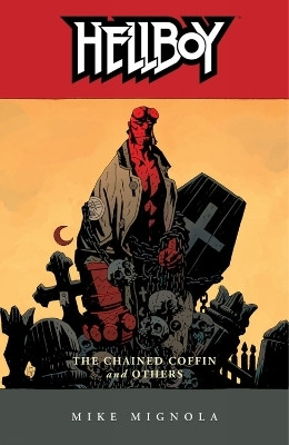 Hellboy Volume 3: The Chained Coffin And Others (2nd Ed.)(English, Paperback, Horse Dark)