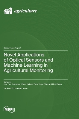 Novel Applications of Optical Sensors and Machine Learning in Agricultural Monitoring(English, Hardcover, unknown)