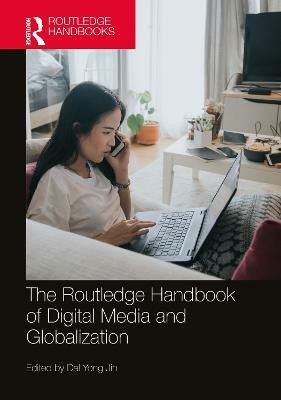 The Routledge Handbook of Digital Media and Globalization(English, Hardcover, unknown)