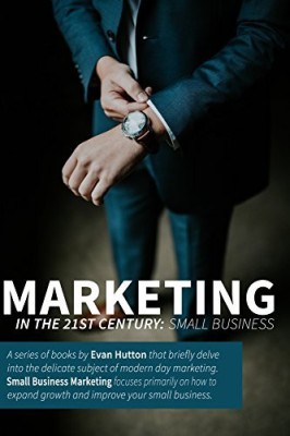 Marketing in 21st Century(Paperback, Evan Hutton)