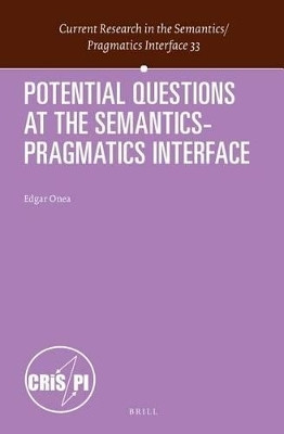 Potential Questions at the Semantics-Pragmatics Interface(English, Electronic book text, Onea Edgar)
