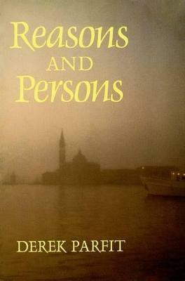 Reasons and Persons(English, Paperback, Parfit Derek)