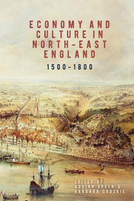 Economy and Culture in North-East England, 1500-1800(English, Hardcover, unknown)