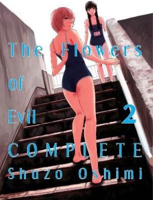 Flowers of Evil - Complete 2 The(English, Paperback, Oshimi Shuzo)