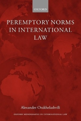 Peremptory Norms in International Law(English, Paperback, Orakhelashvili Alexander)