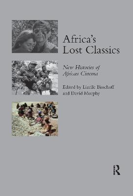 Africa's Lost Classics(English, Paperback, Bisschoff Lizelle)
