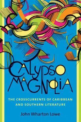 Calypso Magnolia(English, Paperback, Lowe John Wharton)