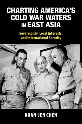Charting America's Cold War Waters in East Asia(English, Paperback, Chen Kuan-Jen)