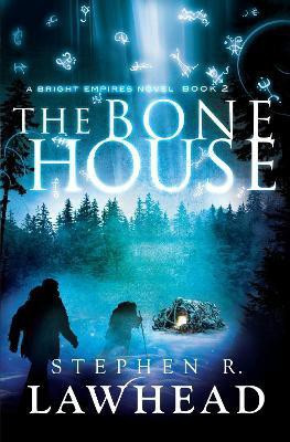 The Bone House(English, Paperback, Lawhead Stephen R)