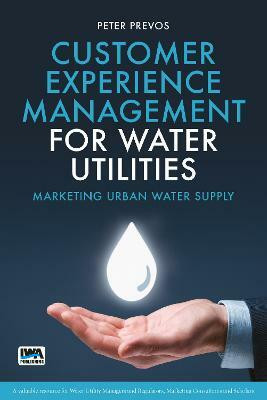 Customer Experience Management for Water Utilities(English, Paperback, Prevos Peter)