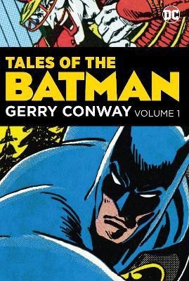 Tales of the Batman: Gerry Conway(English, Hardcover, Conway Gerry)