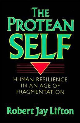 The Protean Self(English, Paperback, Lifton Robert Jay)
